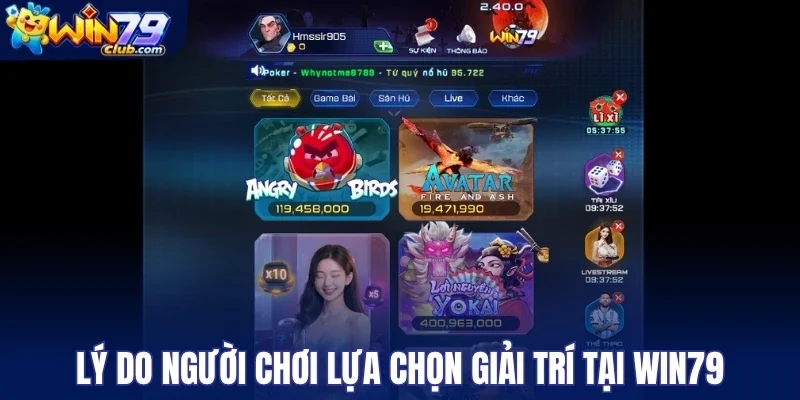Lý do người chơi lựa chọn giải trí tại Win79